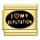 I love my reputation